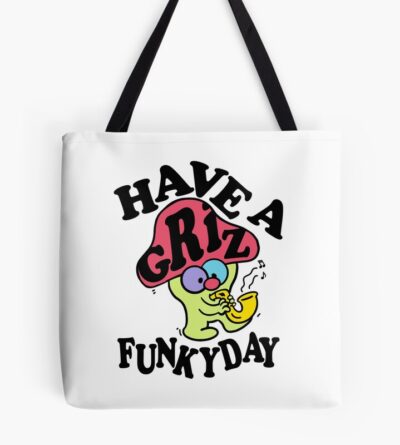 Griz Merch Griz Have A Funky Day Tote Bag Official Griz Merch